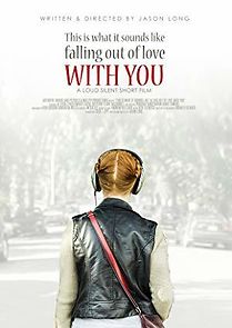 Watch This Is What It Sounds Like Falling Out of Love with You