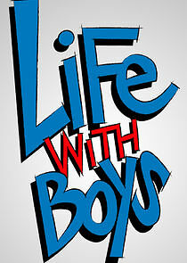 Watch Life with Boys