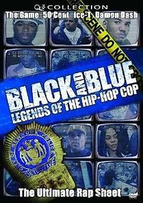 Watch Black and Blue: Legends of the Hip-Hop Cop