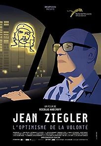 Watch Jean Ziegler, the optimism of willpower