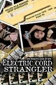 Watch The Bizarre Case of the Electric Cord Strangler