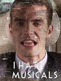 Watch I Hate Musicals