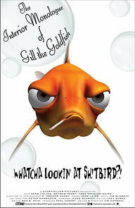Watch The Interior Monologue of Gill the Goldfish (Short 2007)
