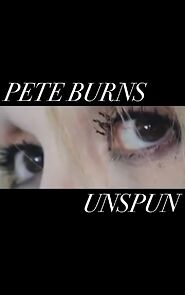 Watch Pete Burns Unspun