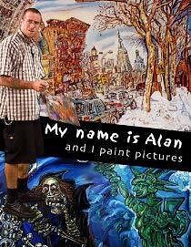 Watch My Name Is Alan, and I Paint Pictures