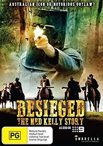 Watch Besieged: The Ned Kelly Story