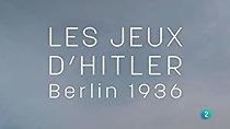 Watch Les jeux d'Hitler, Berlin 1936