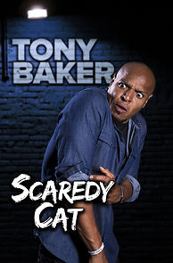 Watch Tony Baker's Scaredy Cat