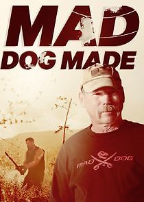 Watch Mad Dog Made