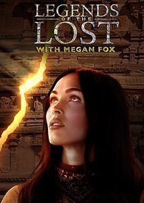 Watch Legends of the Lost with Megan Fox