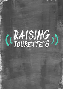 Watch Raising Tourette's