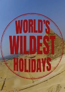 Watch World's Wildest Holidays