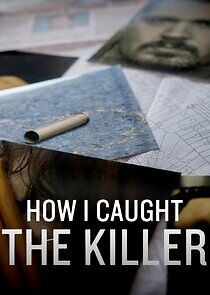 Watch How I Caught the Killer