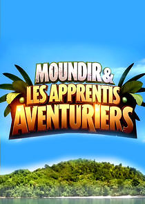 Watch Moundir et les Apprentis Aventuriers