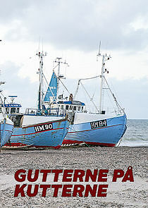 Watch Gutterne Paa Kutterne
