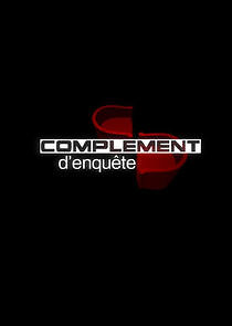 Watch Complément d'enquête