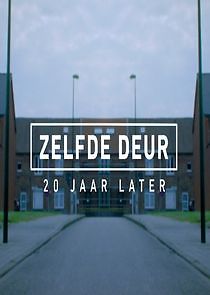 Watch Zelfde deur, 20 jaar later