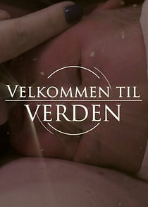 Watch Velkommen Til Verden