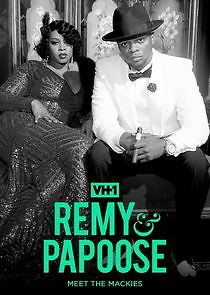 Watch Remy & Papoose: Meet the Mackies