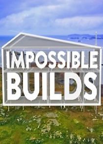 Watch Impossible Builds