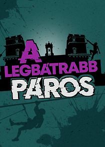 Watch A legbátrabb páros
