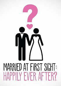 Watch Married at First Sight: Happily Ever After