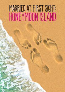 Watch Married at First Sight: Honeymoon Island