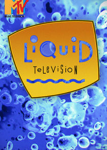 Watch Liquid Television