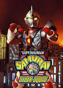 Watch Superhuman Samurai Syber-Squad