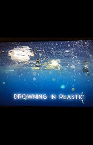 Watch Drowning in Plastic