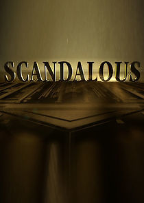 Watch Scandalous