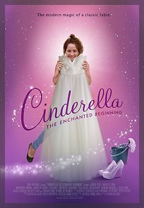 Watch Cinderella: The Enchanted Beginning