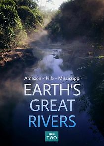 Watch Earth's Great Rivers