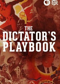 Watch The Dictator's Playbook