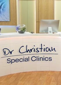 Watch Dr Christian: Special Clinics