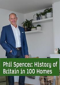 Watch Phil Spencer's History of Britain in 100 Homes