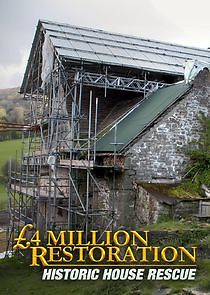 Watch £4 Million Restoration: Historic House Rescue