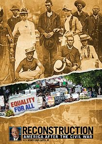 Watch Reconstruction: America After the Civil War