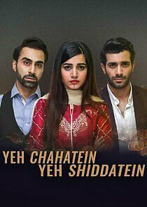 Watch Yeh Chahatein Yeh Shiddatein