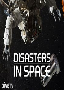 Watch Disasters in Space