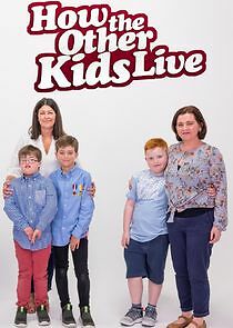Watch How the Other Kids Live