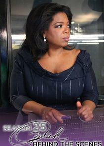 Watch Season 25: Oprah Behind the Scenes
