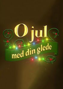 Watch O jul med din glede