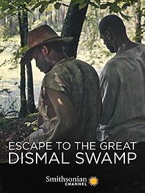 Watch Escape to the Great Dismal Swamp