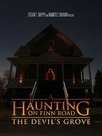 Watch A Haunting on Finn Road: The Devil's Grove