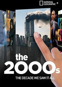 Watch The 2000s: The Decade We Saw It All