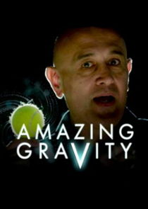 Watch Amazing Gravity