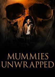Watch Mummies Unwrapped