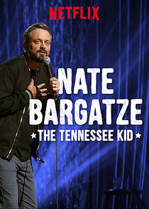 Watch Nate Bargatze: The Tennessee Kid (TV Special 2019)