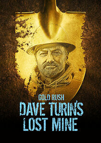 Watch Gold Rush: Dave Turin's Lost Mine